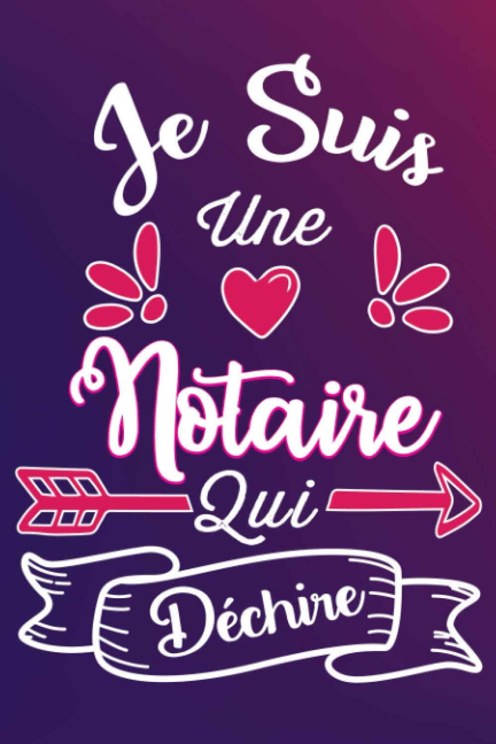 Je Suis Une Notaire Qui Déchire: Cadeau rigolo Pour Une Notaire- Carnet De Notes Ligné Drôle Pour Femme, Collègue, Amie, Mère aux anniversaire, Noël,... Fête des mères, Fin d'année (French Edition) baixar livro de graça