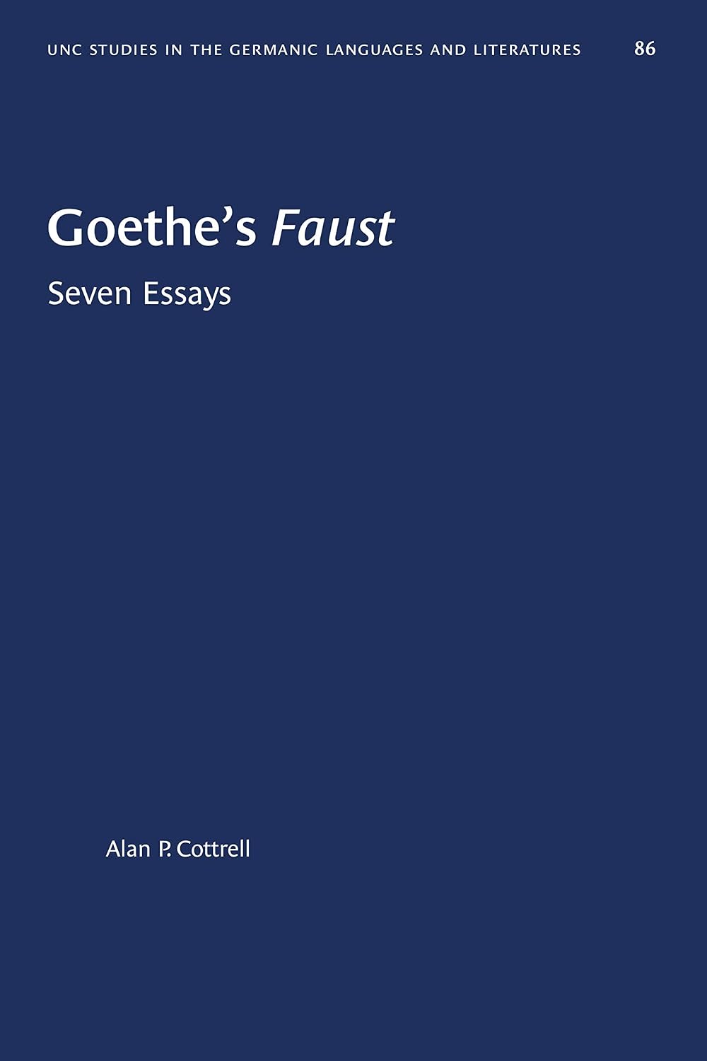 ler totalmente Goethe's Faust: Seven Essays (University of North Carolina Studies in Germanic Languages and Literature Book 86) (English Edition)