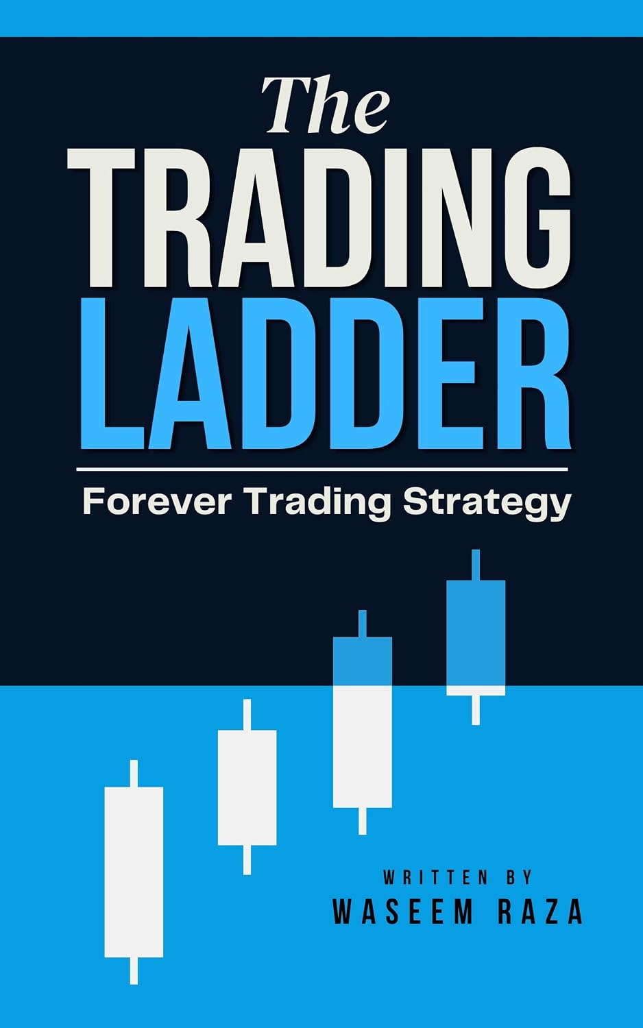 ler totalmente The Trading Ladder: Forever Trading Strategy (English Edition)