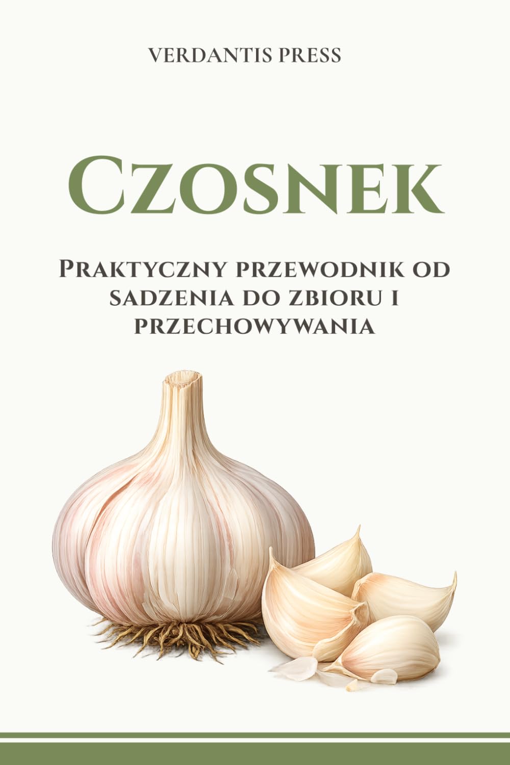 ler totalmente Czosnek: Praktyczny przewodnik od sadzenia do zbioru i przechowywania