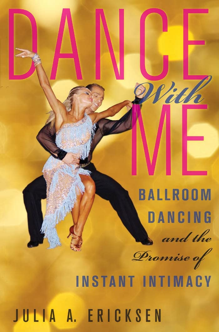 capítulo por capítulo baixar Dance With Me: Ballroom Dancing and the Promise of Instant Intimacy (English Edition)