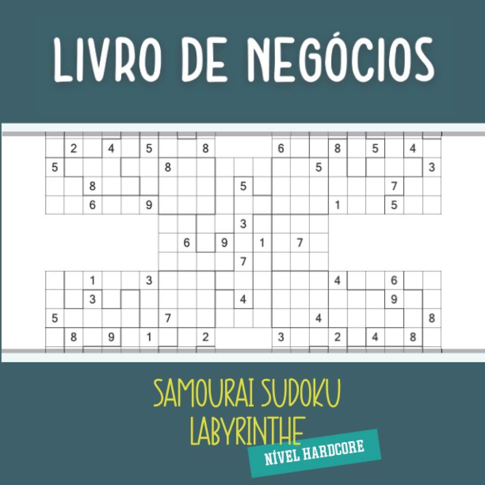 ler totalmente LIVRO DE NEGÓCIOS SAMOURAI SUDOKU LABYRINTHE NÍVEL HARDCORE: Samurai Sudoku e Labirintos Livro de Actividades para entusiastas | Nível Difícil com... de Sudoku e Labirintos (Portuguese Edition)