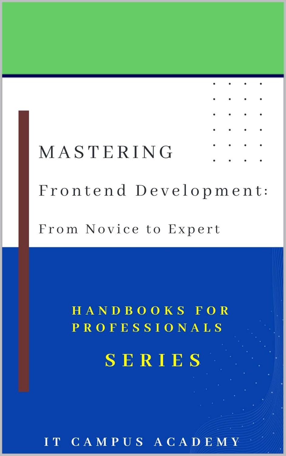 Mastering Frontend Development: From Novice to Expert (English Edition) baixar o livro de graça