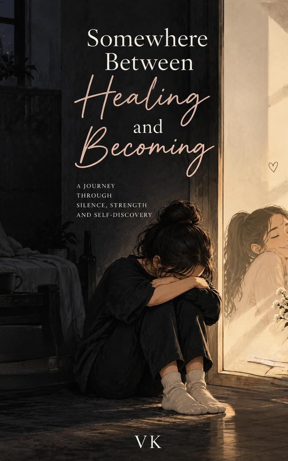 Somewhere Between Healing and Becoming: A Journey Through Silence, Strength and Self Discovery baixar o livro de graça