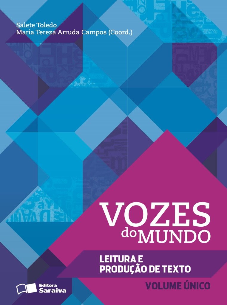 Vozes do Mundo. Leitura e Produção de Textos