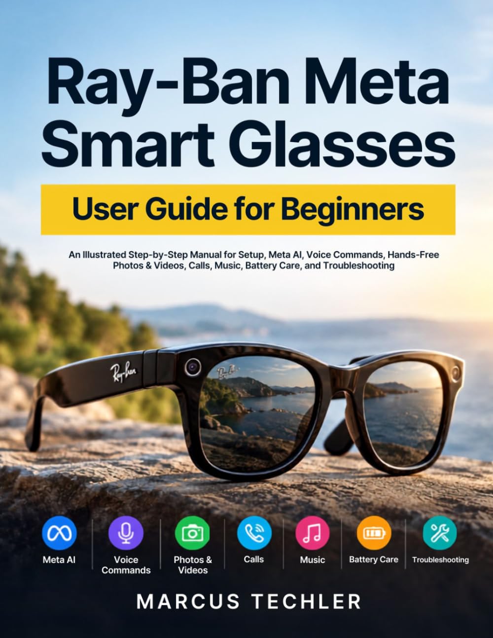 ler totalmente RAY-BAN Meta Smart Glasses User Guide for Beginner: An Illustrated Step-by-Step Manual for Setup, Meta AI, Voice Commands, Hands-Free Photos & Videos, Calls, Music, Battery Care, and Troubleshootin