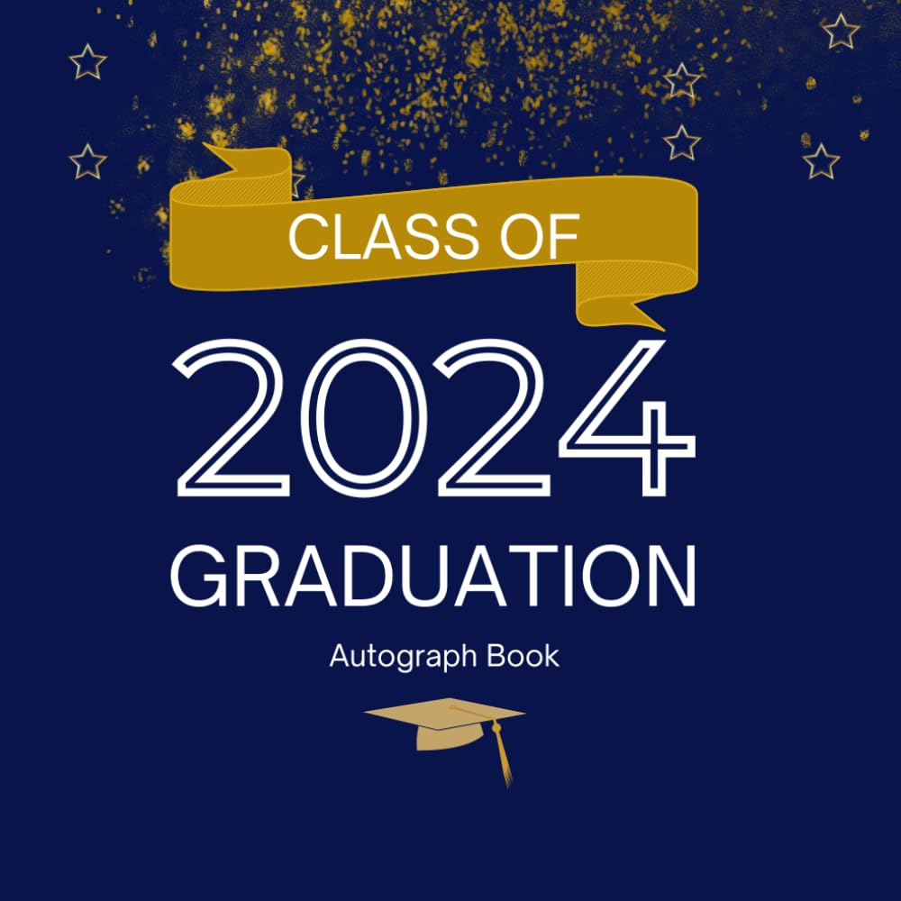 Class of 2024 Graduation Autograph Book: Yellow Blue Color Cover | Size 8.5x8.5 inch | 120 Pages baixar livro de graça