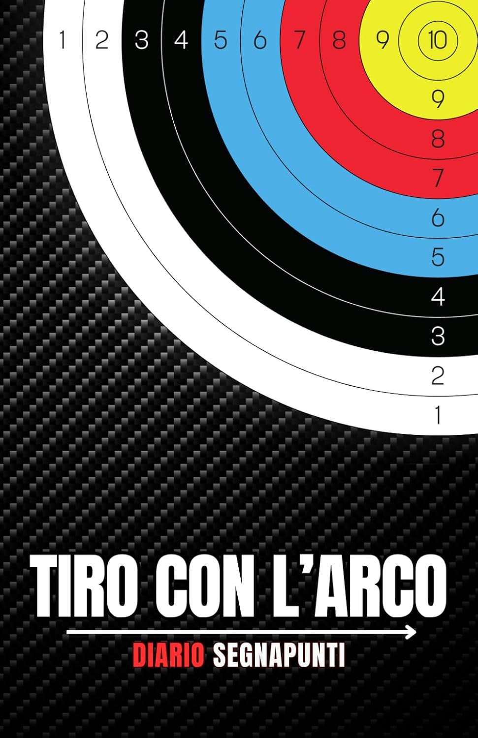 capítulo por capítulo baixar Tiro con l'arco: Diario segnapunti per Arcieri Indoor - Outdoor (Italian Edition)