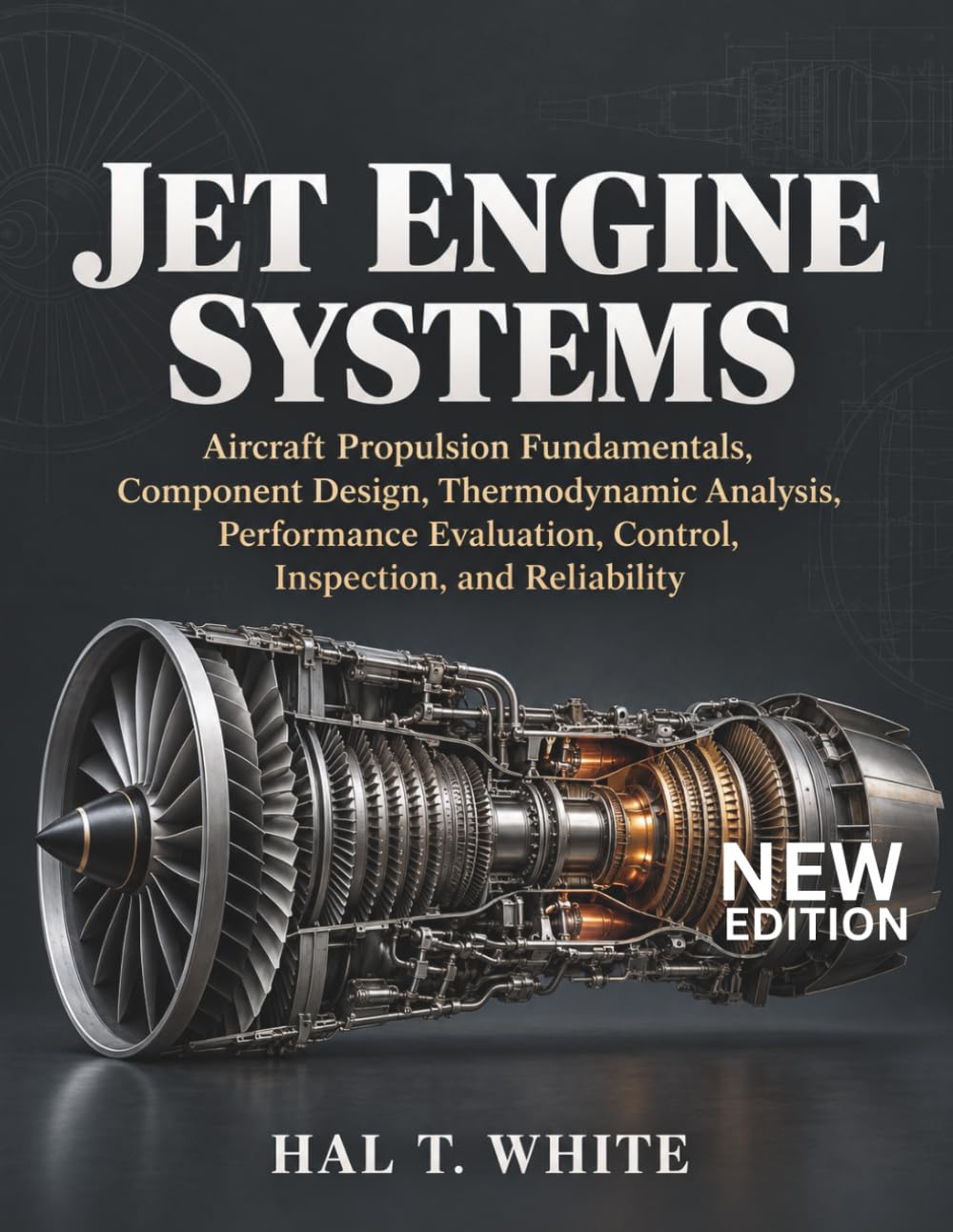 Jet Engine Systems: Aircraft Propulsion Fundamentals, Component Design, Thermodynamic Analysis, Performance Evaluation, Control, Inspection, and Reliability baixar o livro de graça