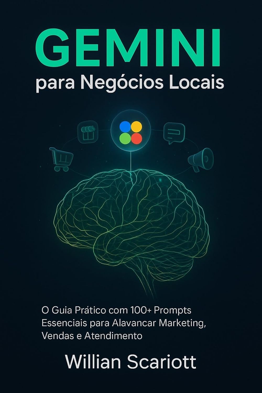 capítulo por capítulo baixar Gemini para Negócios Locais: O Guia Prático com 100+ Prompts Essenciais para Alavancar Marketing, Vendas e Atendimento