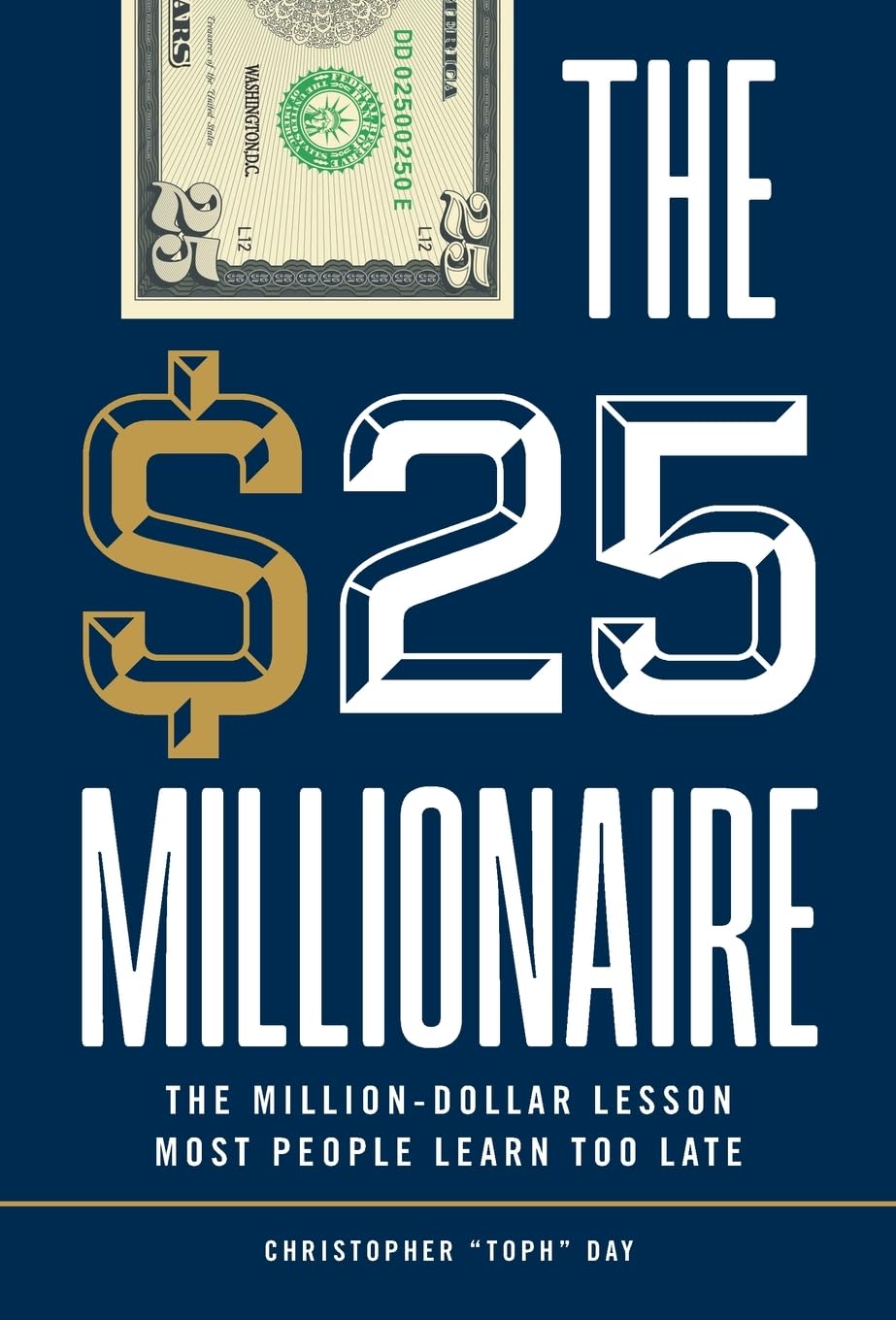 The $25 Millionaire: The Million-Dollar Lesson Most People Learn Too Late baixar o livro de graça