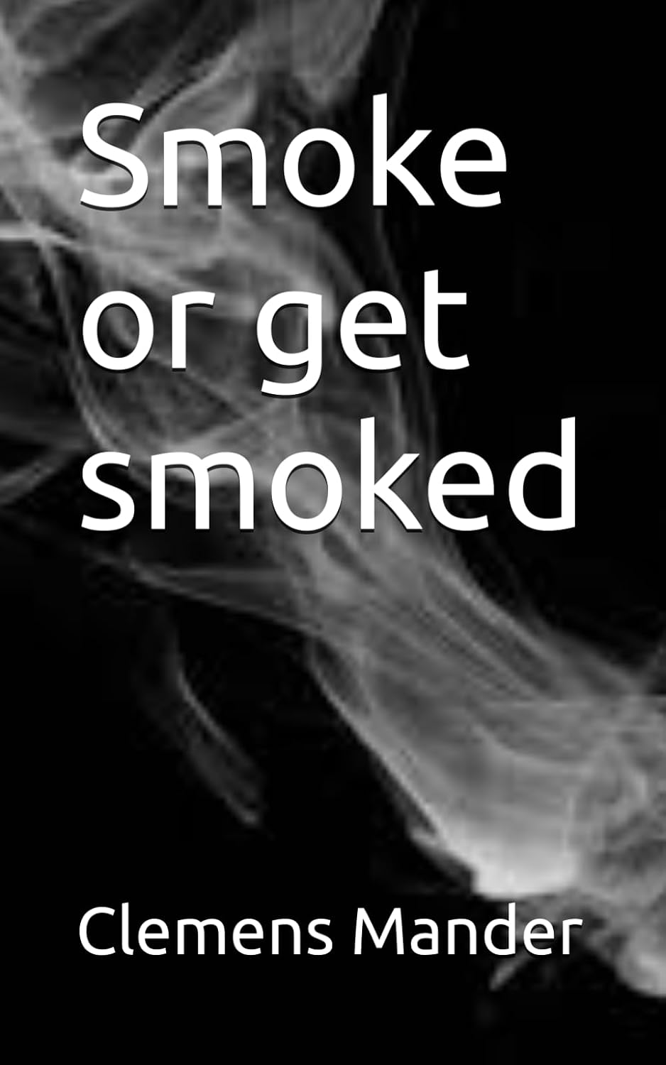 Smoke or get smoked baixar livro de graça