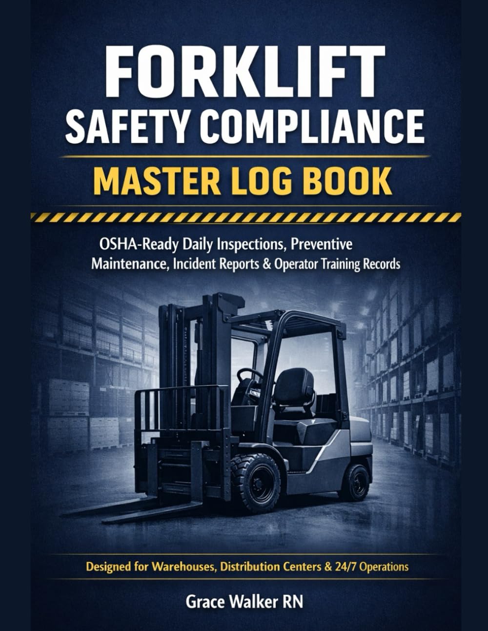 capítulo por capítulo baixar Forklift Safety Compliance Master Log Book: OSHA-Ready Forklift Inspection, Maintenance, Incident & Training Records for Site-Wide and Multi-Shift Operations