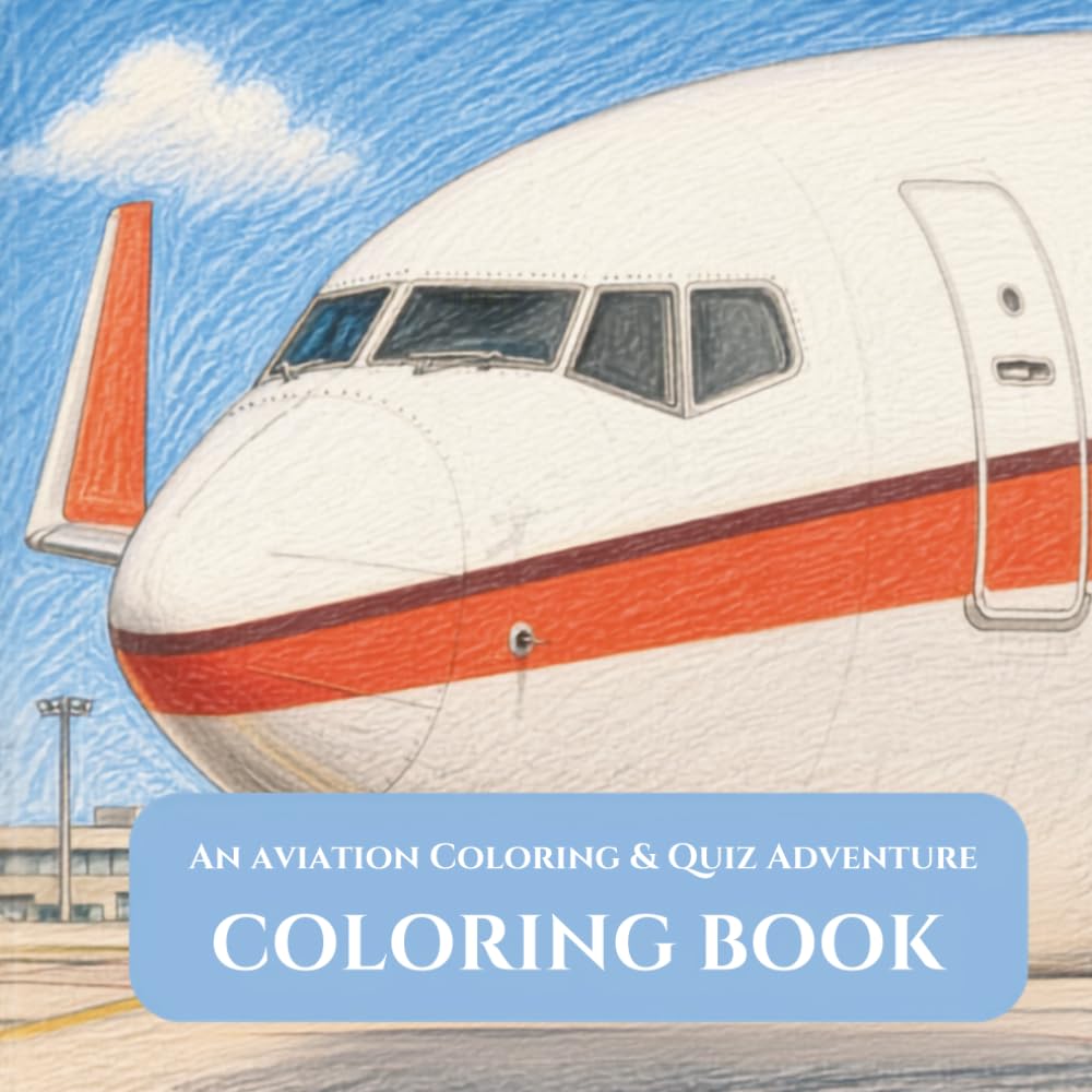 ler totalmente Coloring book: An Aviation Coloring Adventure: Coloring & Quiz Book for airplane Lovers