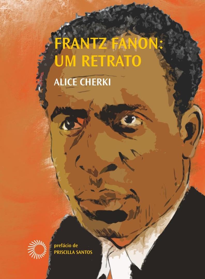 Frantz Fanon: Um Retrato