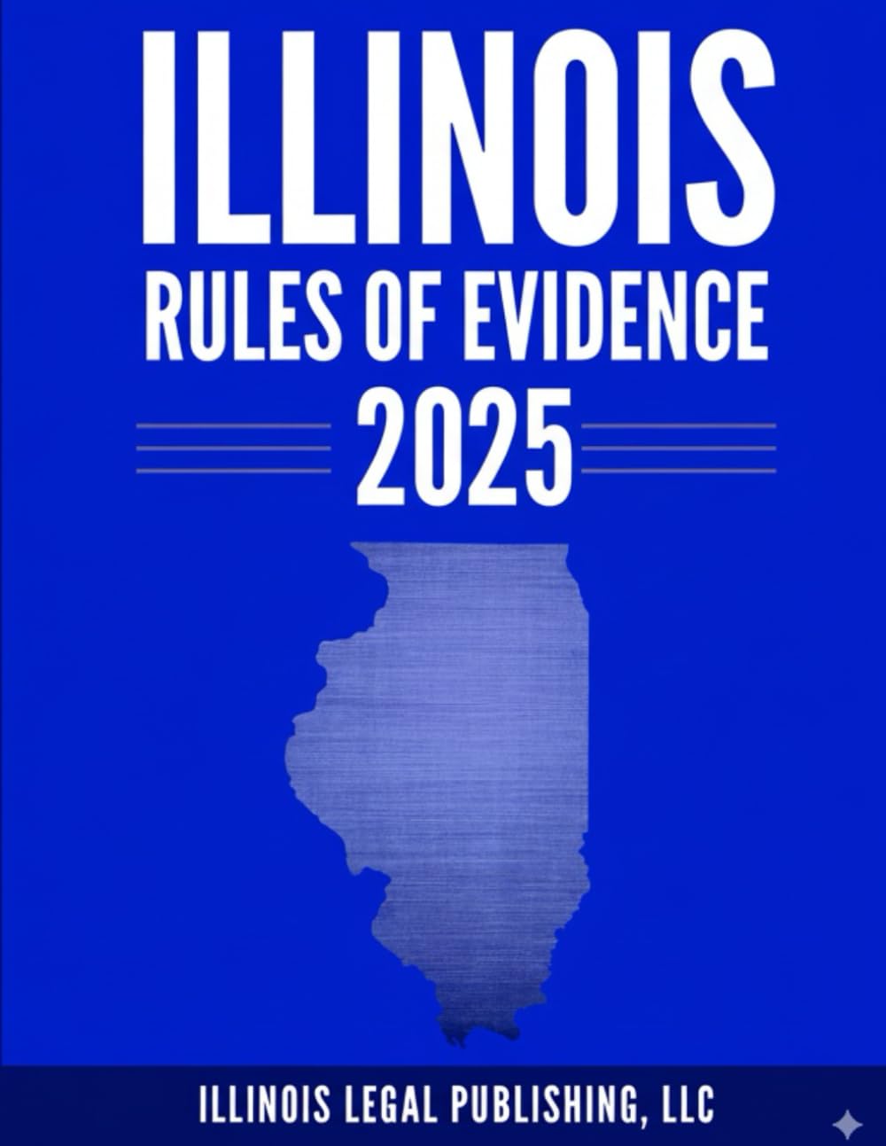 ler totalmente Illinois Rules of Evidence 2025