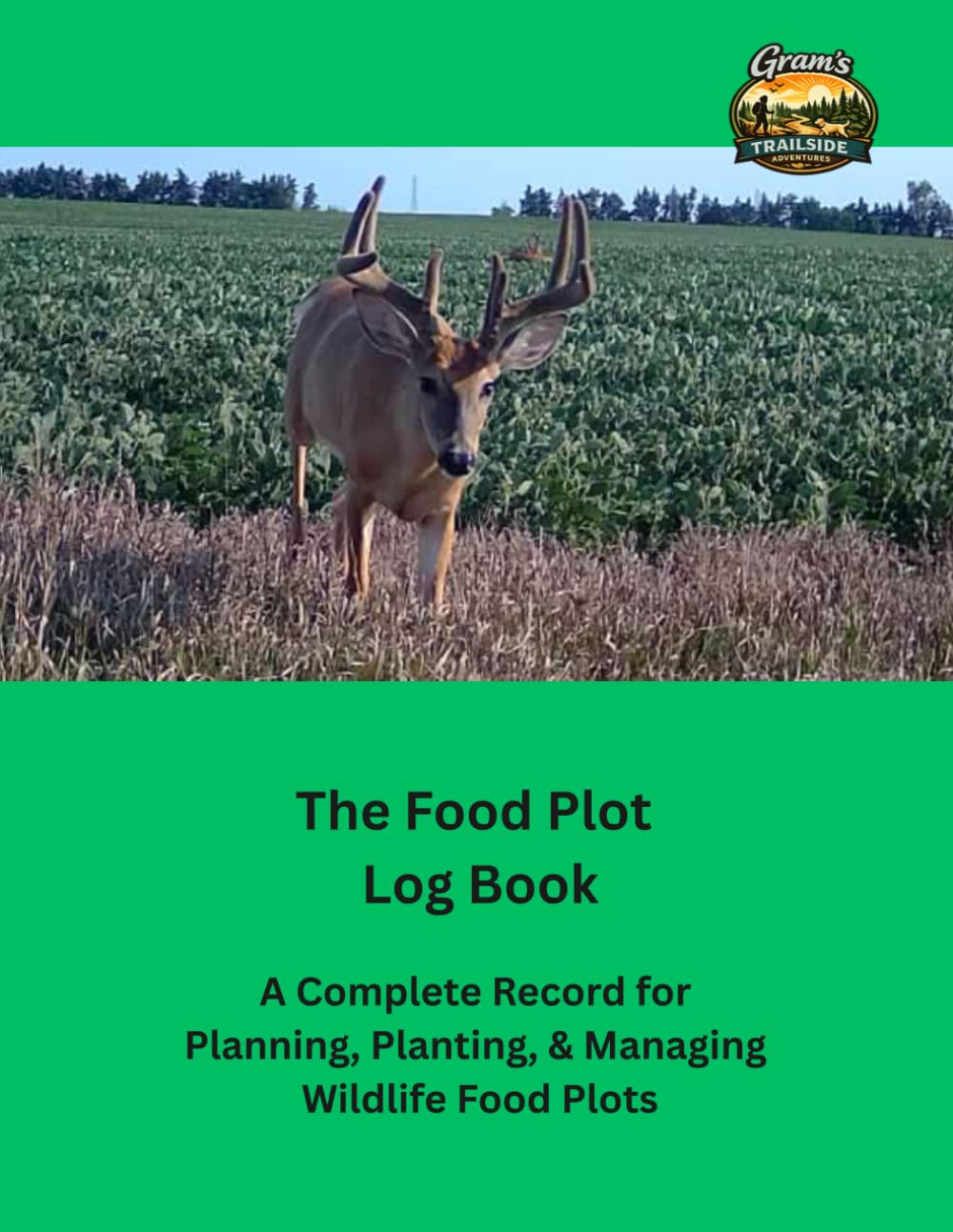 The Food Plot Log Book: A Complete Record for Planning, Planting, & Managing Wildlife Food Plots baixar livro de graça
