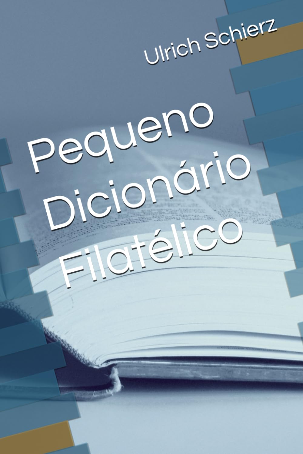 Pequeno Dicionário Filatélico (Portuguese Edition) baixar o livro de graça