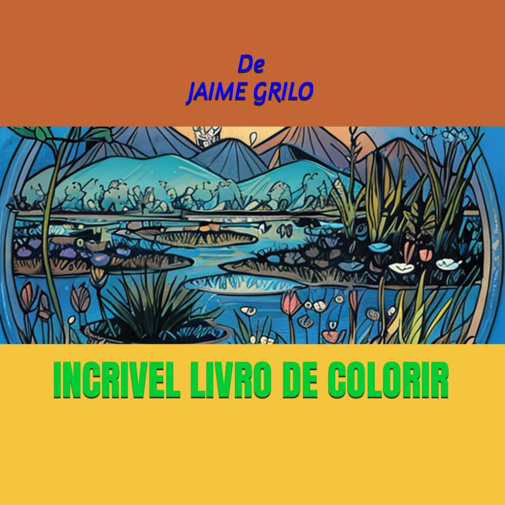 INCRIVEL LIVRO DE COLORIR (Portuguese Edition) baixar livro de graça