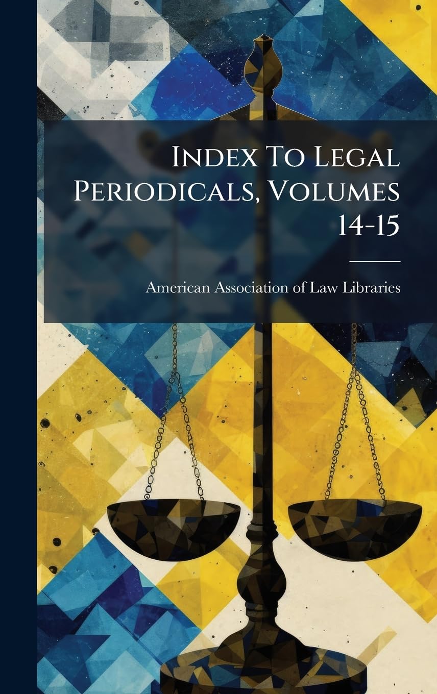 Index To Legal Periodicals, Volumes 14-15 baixar o livro de graça