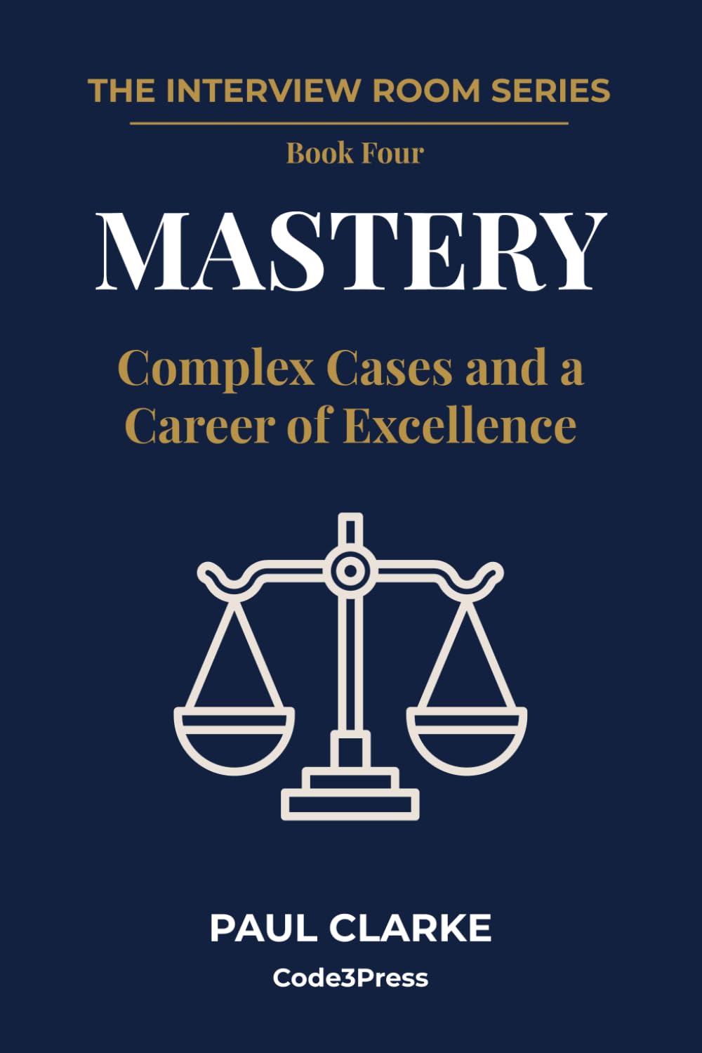 ler totalmente Mastery: Complex Cases and a Career of Excellence (The Interview Room Series)