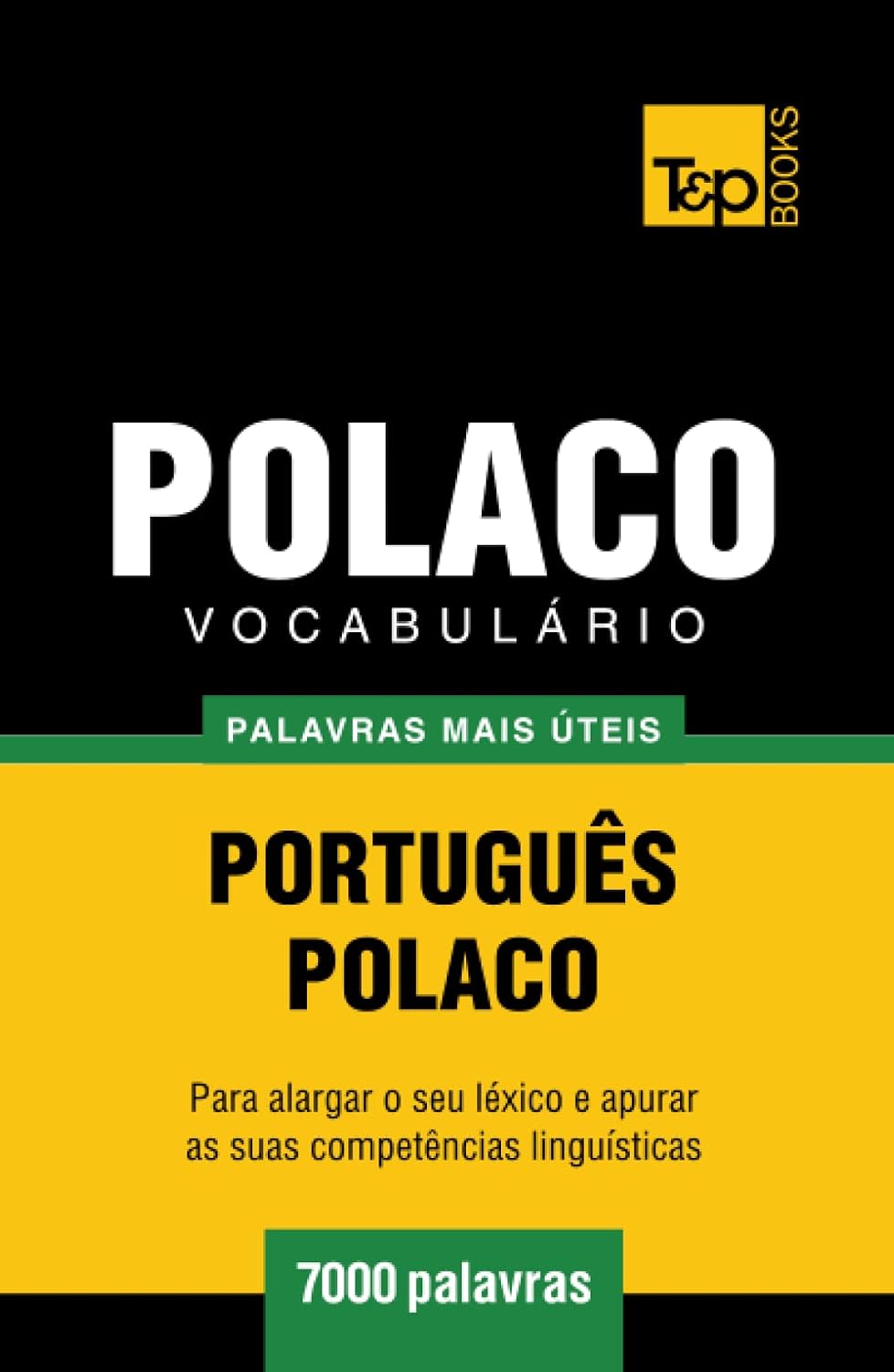 Vocabulário Português-Polaco - 7000 palavras mais úteis (European Portuguese Collection) (Portuguese Edition) baixar livro de graça