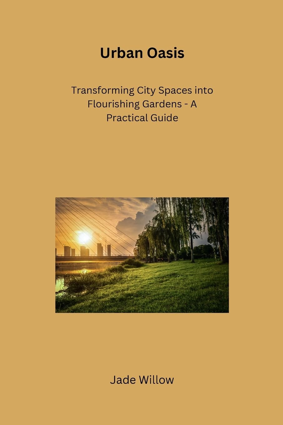 Urban Oasis: Transforming City Spaces into Flourishing Gardens - A Practical Guide baixar livro de graça