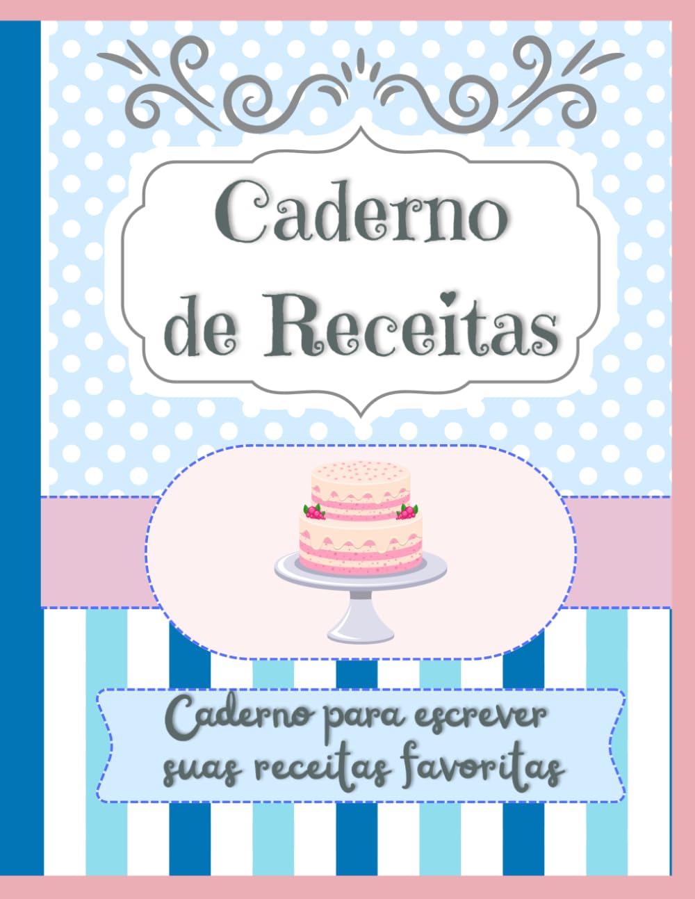 Caderno de Receitas | Livro de reiceitas em Branco, com 124 páginas - 8.5x11'' in: Um caderno em branco para você escrever suas receitas favoritas (Portuguese Edition) baixar o livro de graça