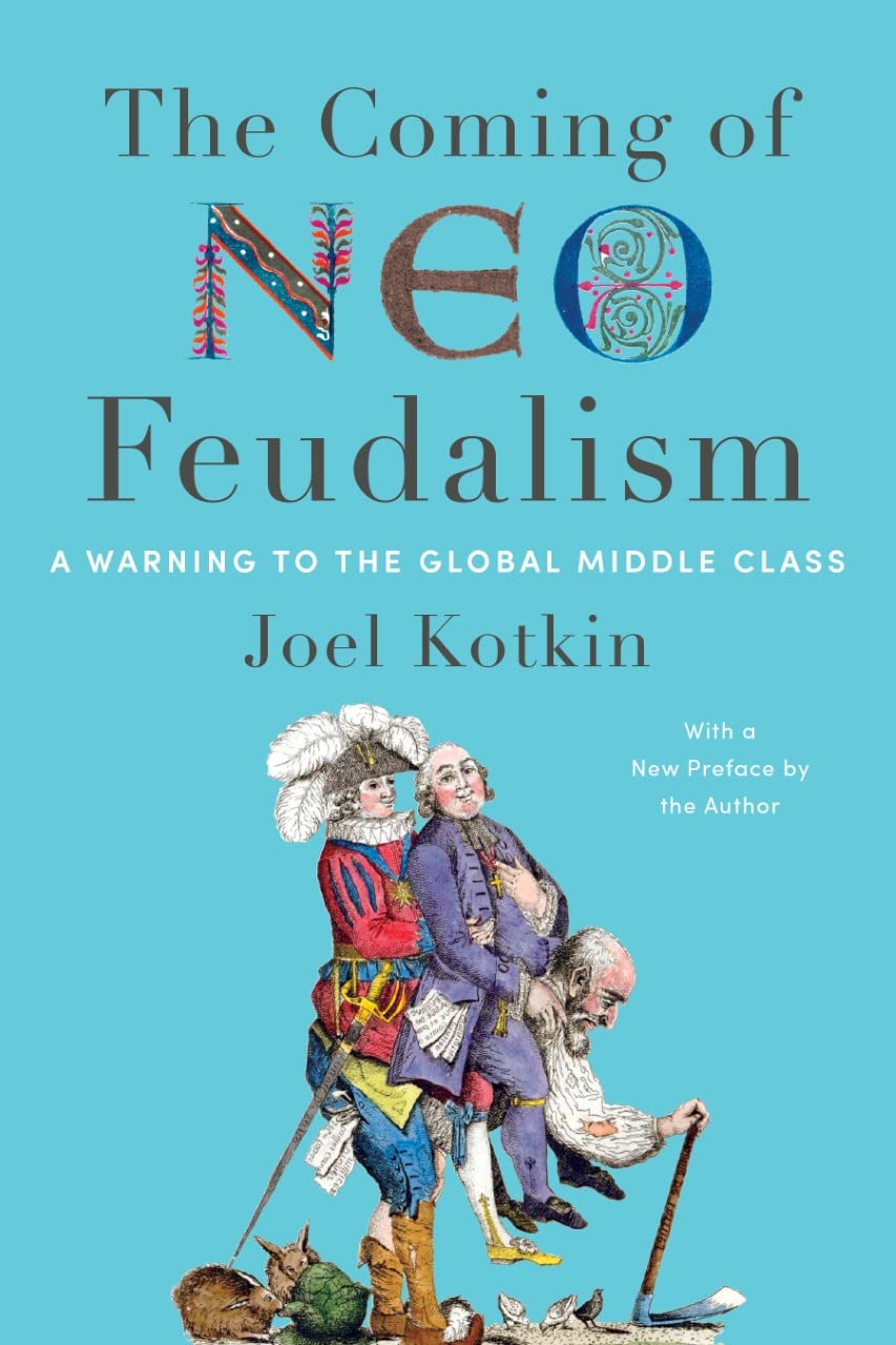 The Coming of Neo-Feudalism: A Warning to the Global Middle Class (English Edition) baixar livro de graça