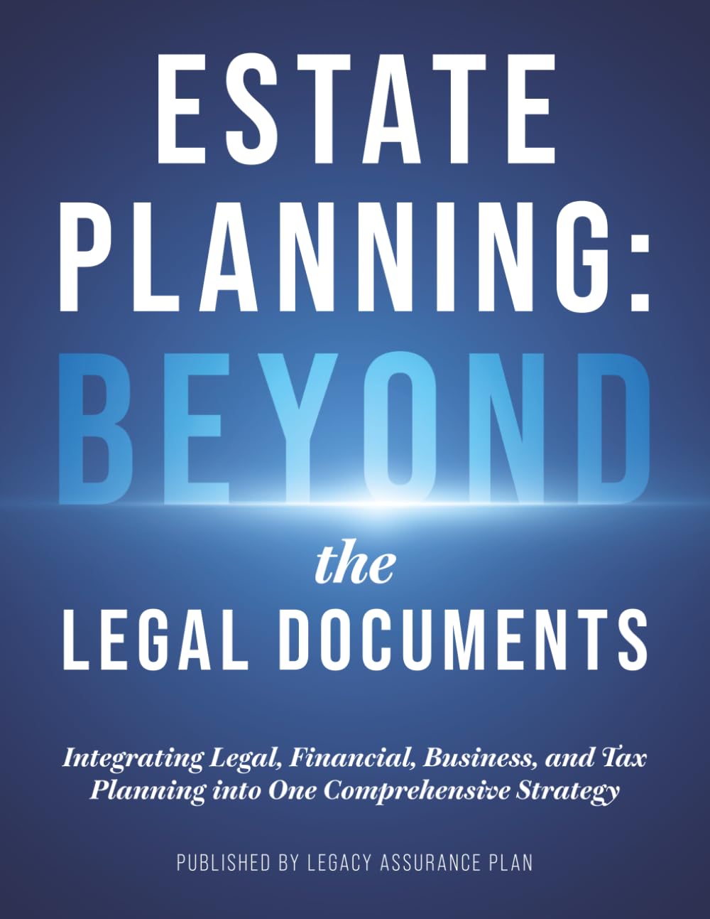 ler totalmente Estate Planning: Beyond the Legal Documents: Integrating Legal, Financial, Business, and Tax Planning into One Comprehensive Strategy