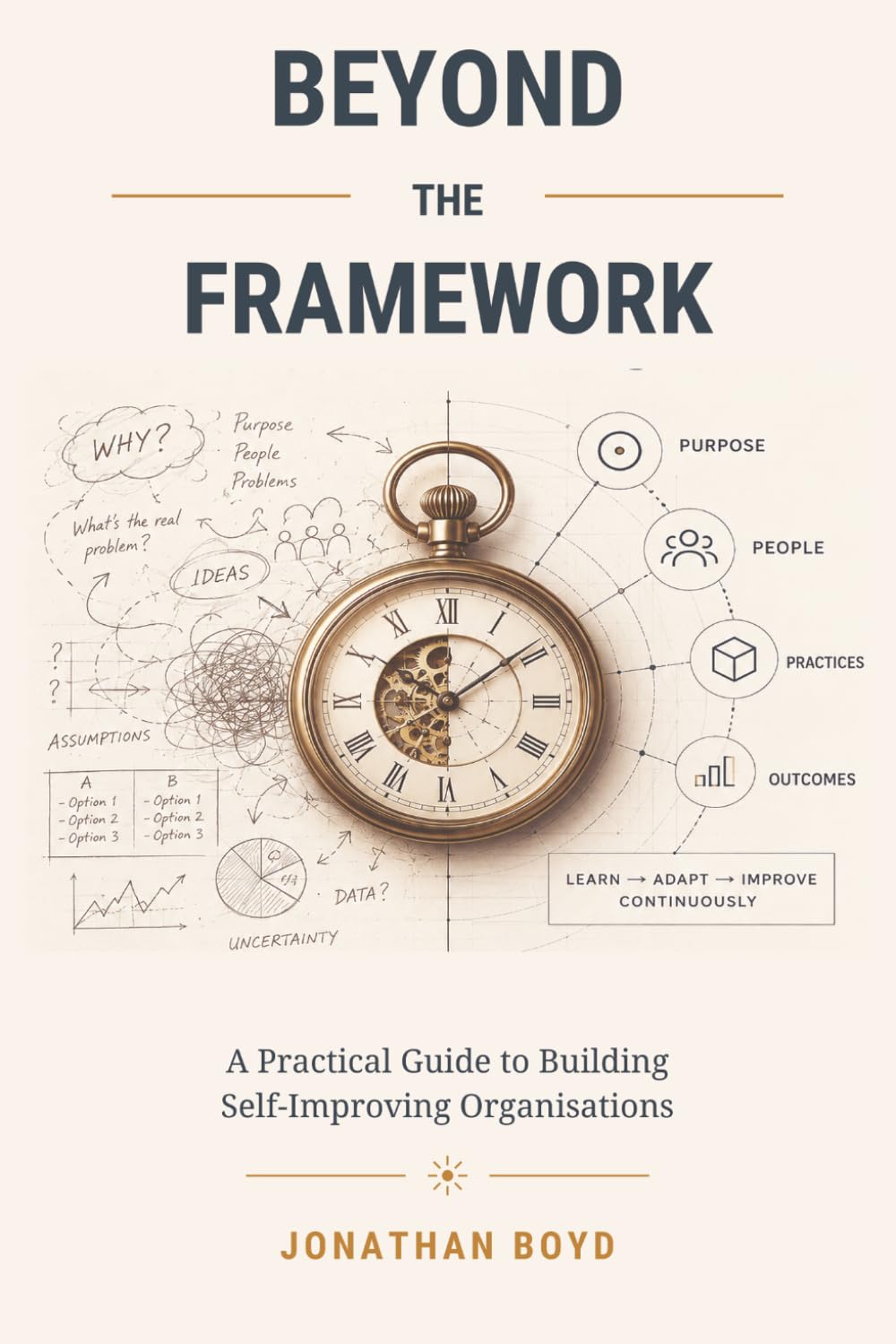 Beyond the Framework: A Practical Guide to Building Self-Improving Organisations (B&W edition) baixar livro de graça