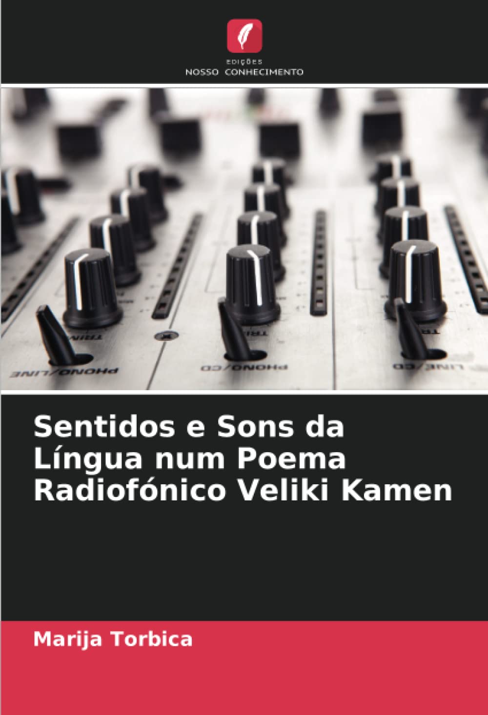 Sentidos e Sons da Língua num Poema Radiofónico Veliki Kamen baixar livro de graça
