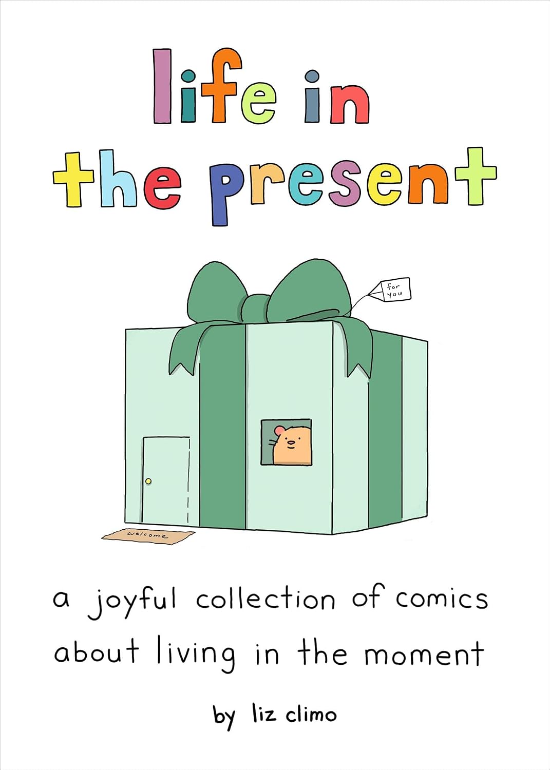 Life in the Present: A Joyful Collection of Comics about Living in the Moment baixar o livro de graça