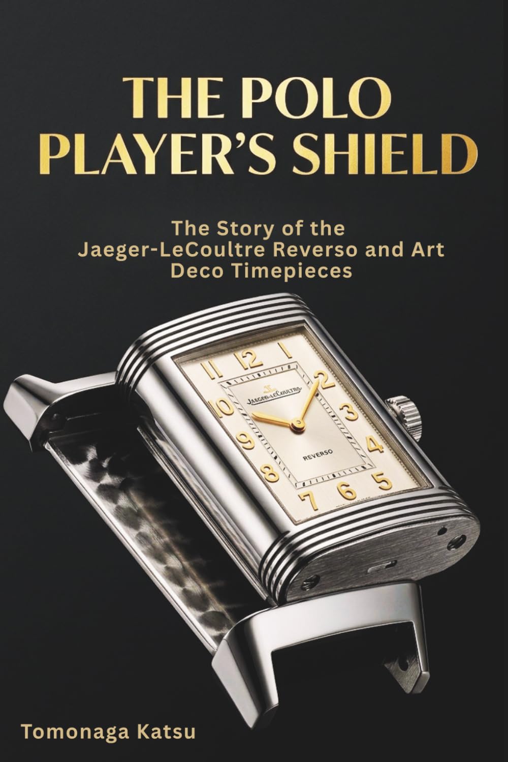 The Polo Players Shield: The Story of the Jaeger-LeCoultre Reverso and Art Deco Timepieces baixar livro de graça