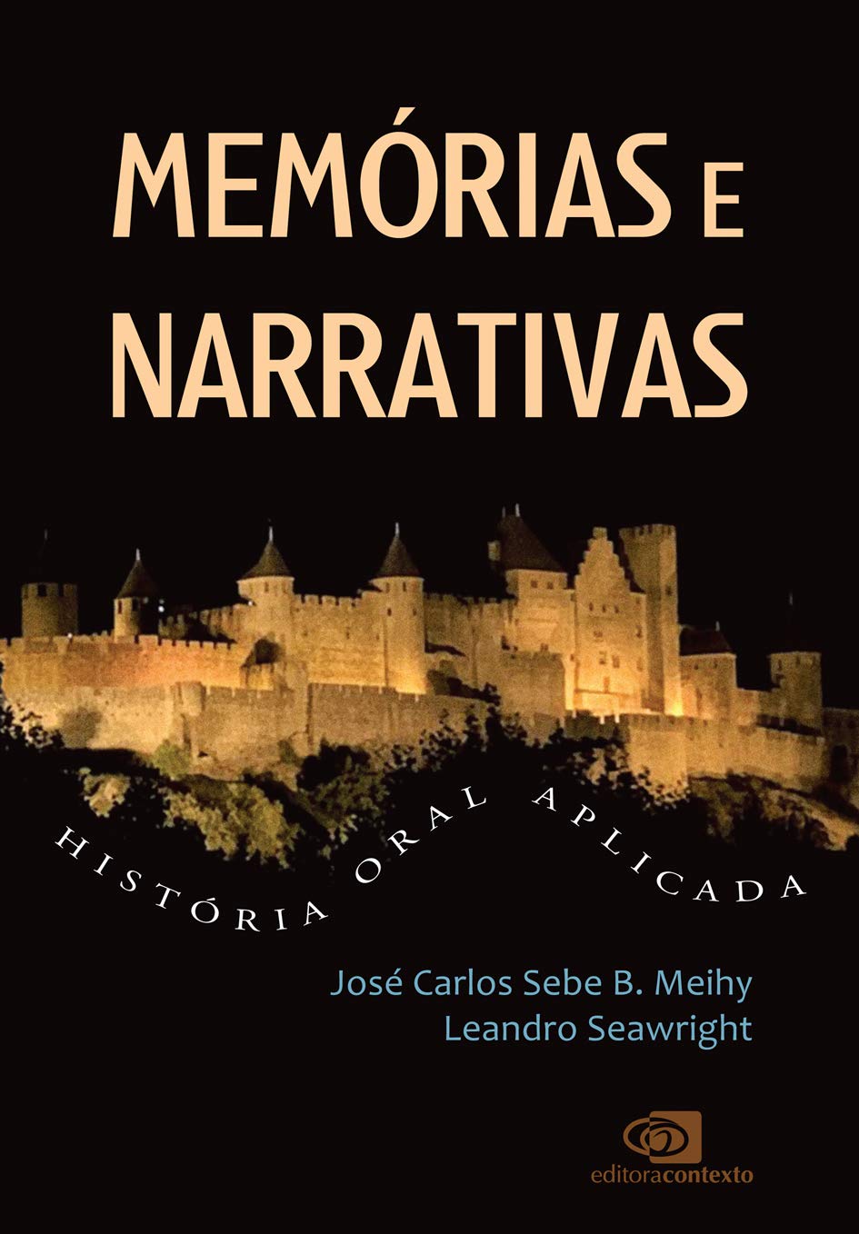 Memórias e narrativas: História oral aplicada