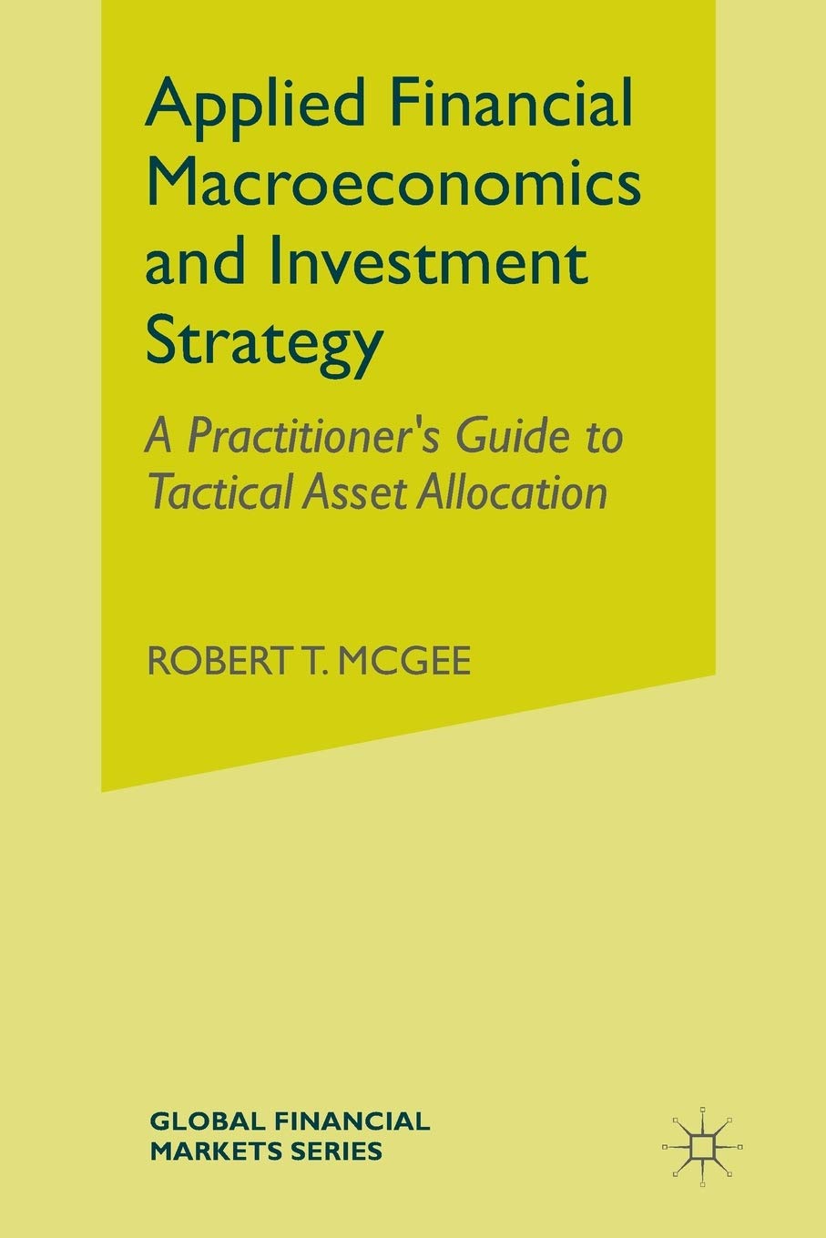 capítulo por capítulo baixar Applied Financial Macroeconomics and Investment Strategy: A Practitioner's Guide to Tactical Asset Allocation