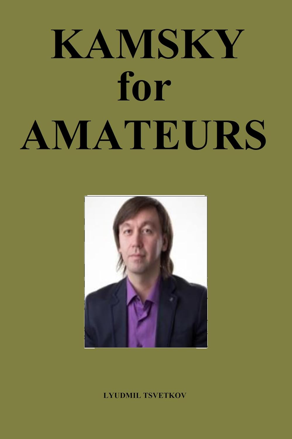 Kamsky for Amateurs (Chess Players for Amateurs) (English Edition) baixar o livro de graça