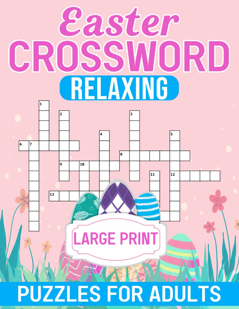 Relaxing Easter Crossword Puzzles for Adults Large Print: Put Your Cognitive Skills to the Test with These Puzzles baixar livro de graça