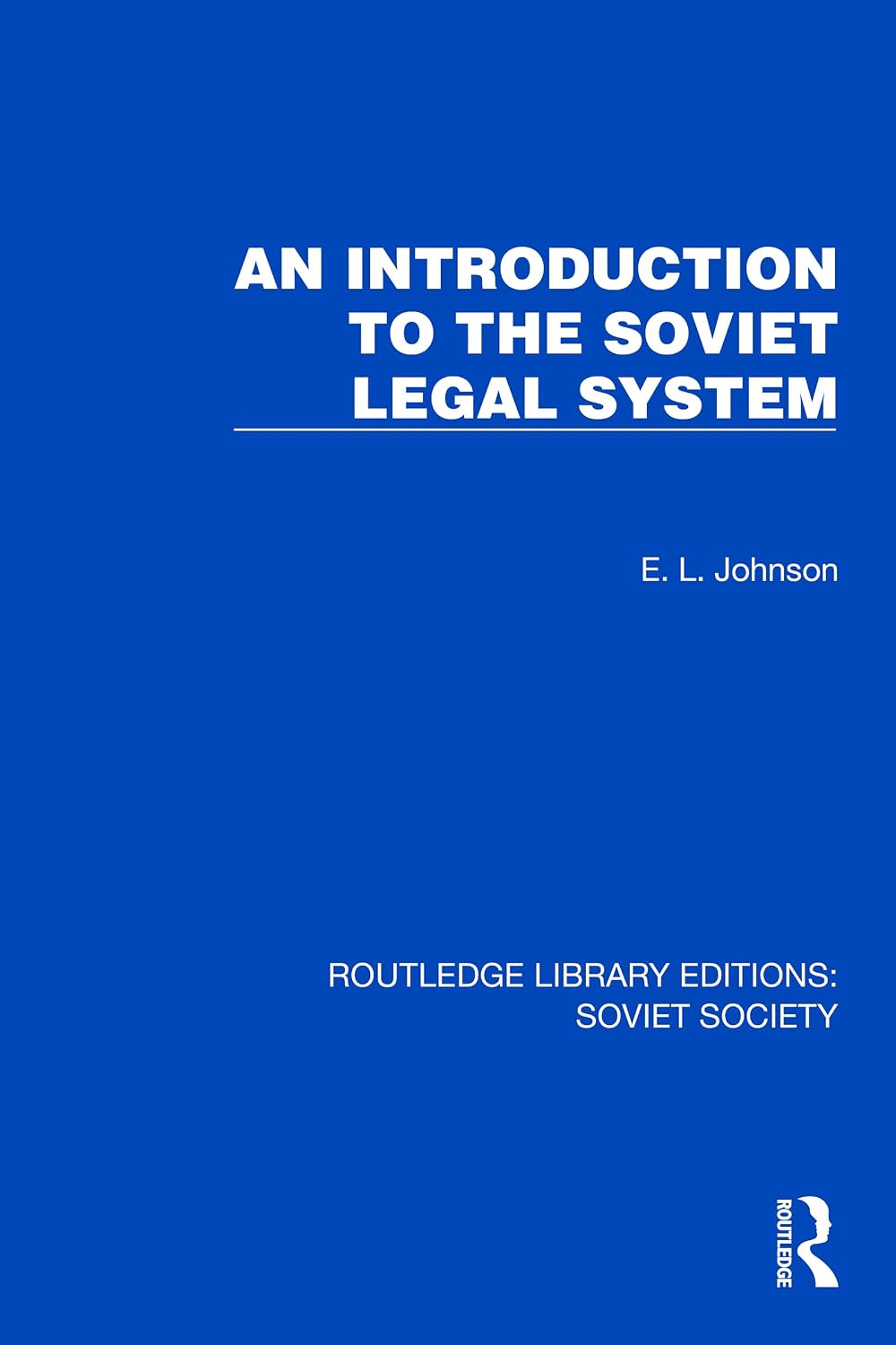 An Introduction to the Soviet Legal System (Routledge Library Editions: Soviet Society) (English Edition) baixar livro de graça