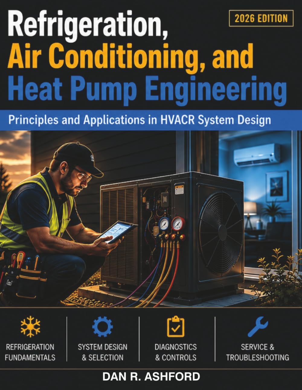 REFRIGERATION, AIR CONDITIONING, AND HEAT PUMP ENGINEERING: Principles and Applications in HVACR System Design baixar o livro de graça