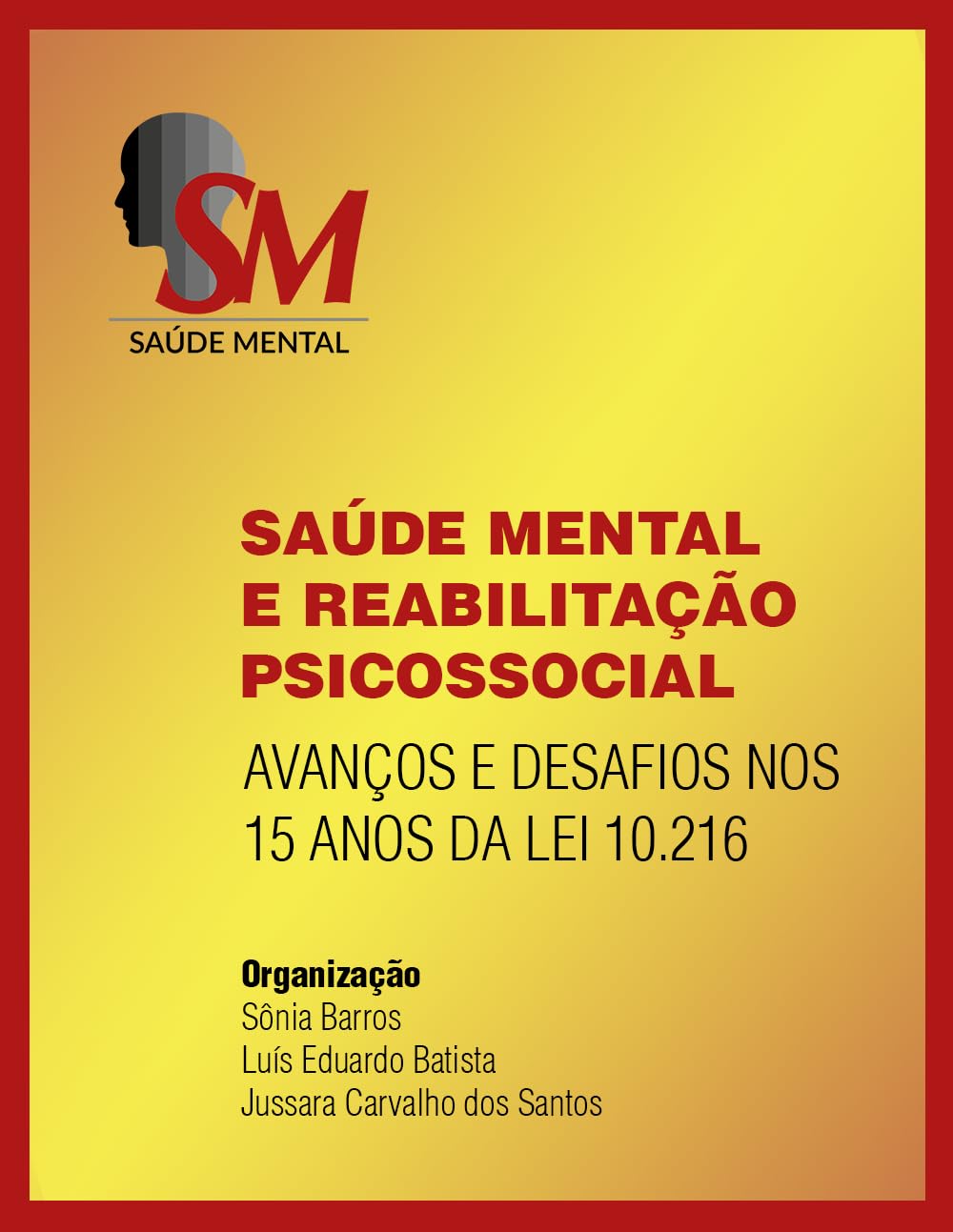 Saúde mental e reabilitação psicossocial: avanços e desafios nos 15 anos da Lei 10.2016 (Proceedings) baixar o livro de graça