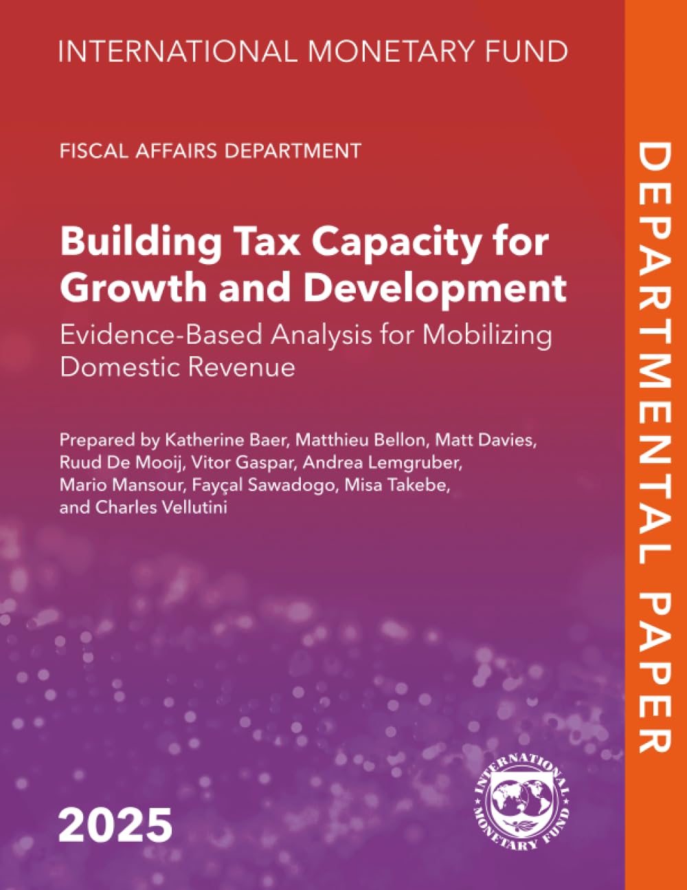 Building Tax Capacity for Growth and Development: Building Tax Capacity for Growth and Development: Evidence-Based Analysis for Mobilizing Domestic Revenue (IMF Departmental Papers) baixar o livro de graça