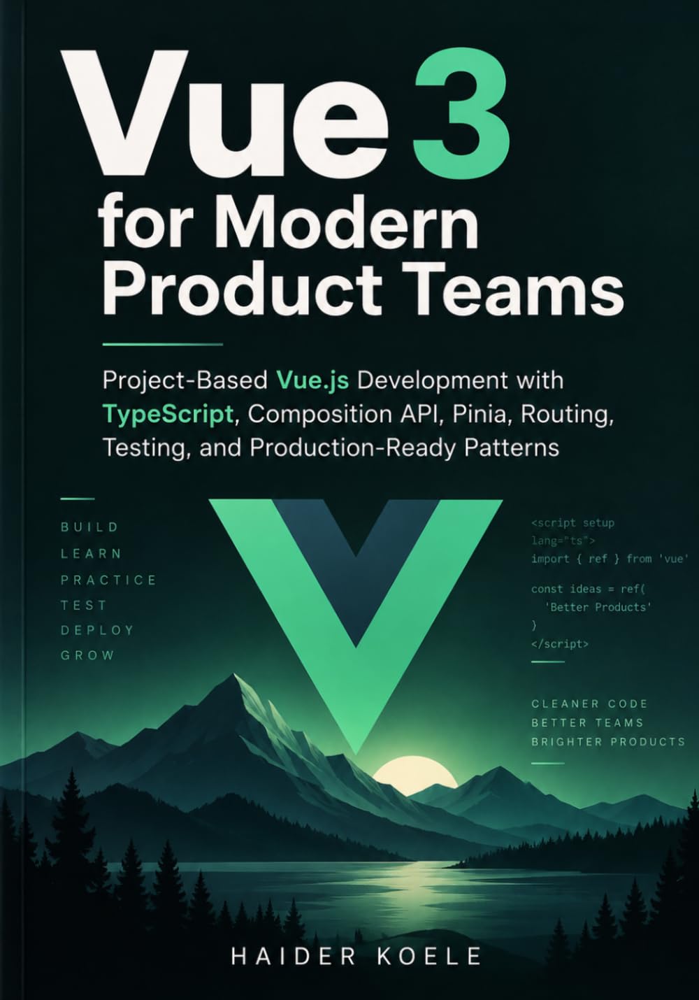 Vue 3 for Modern Product Teams: Project-Based Vue.js Development with TypeScript, Composition API, Pinia, Routing, Testing, and Production-Ready Patterns baixar livro de graça