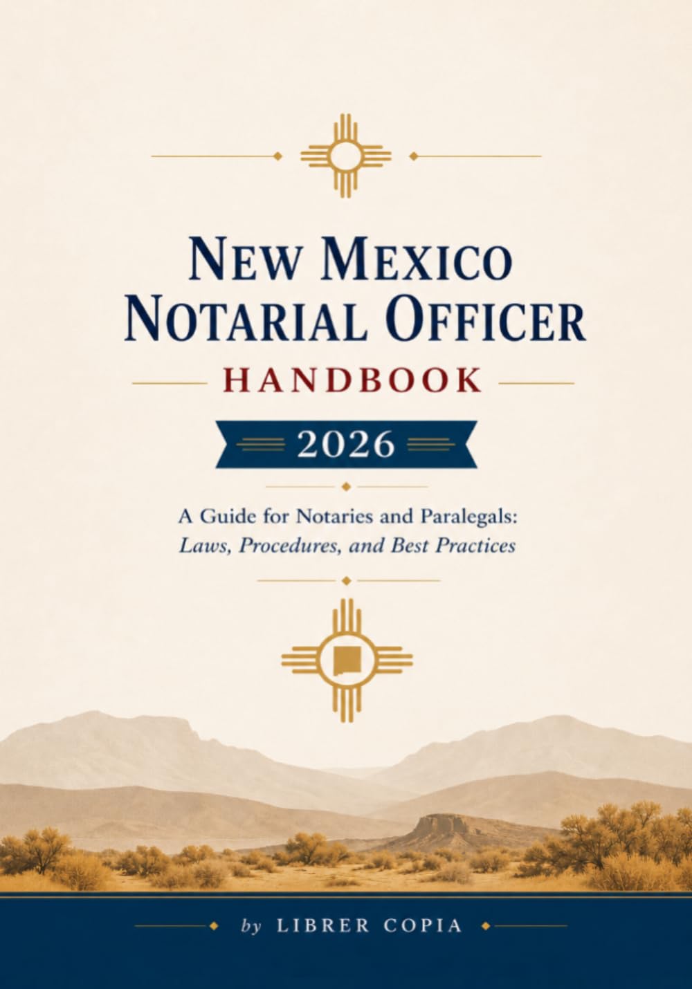 New Mexico Notary Public Manual: 2026 - A Guide for Notaries and Paralegals: Laws, Procedures, and Best Practices baixar livro de graça
