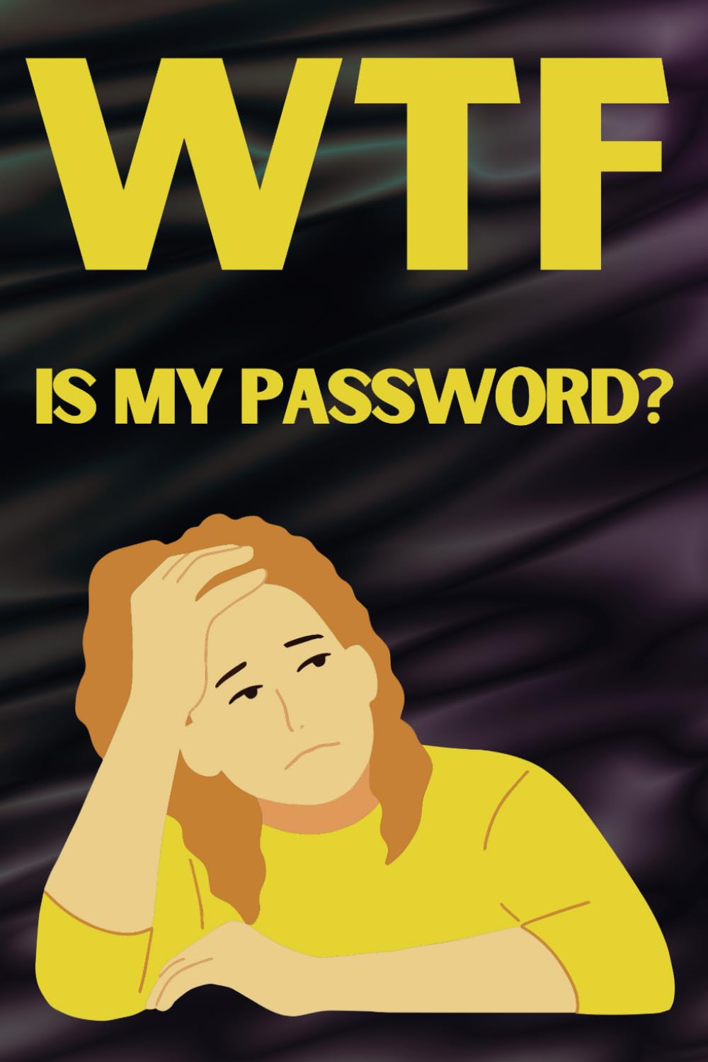 WTF Is My Password: Internet Password Organizer, Funny Password Logbook, Alphabetical Order baixar livro de graça