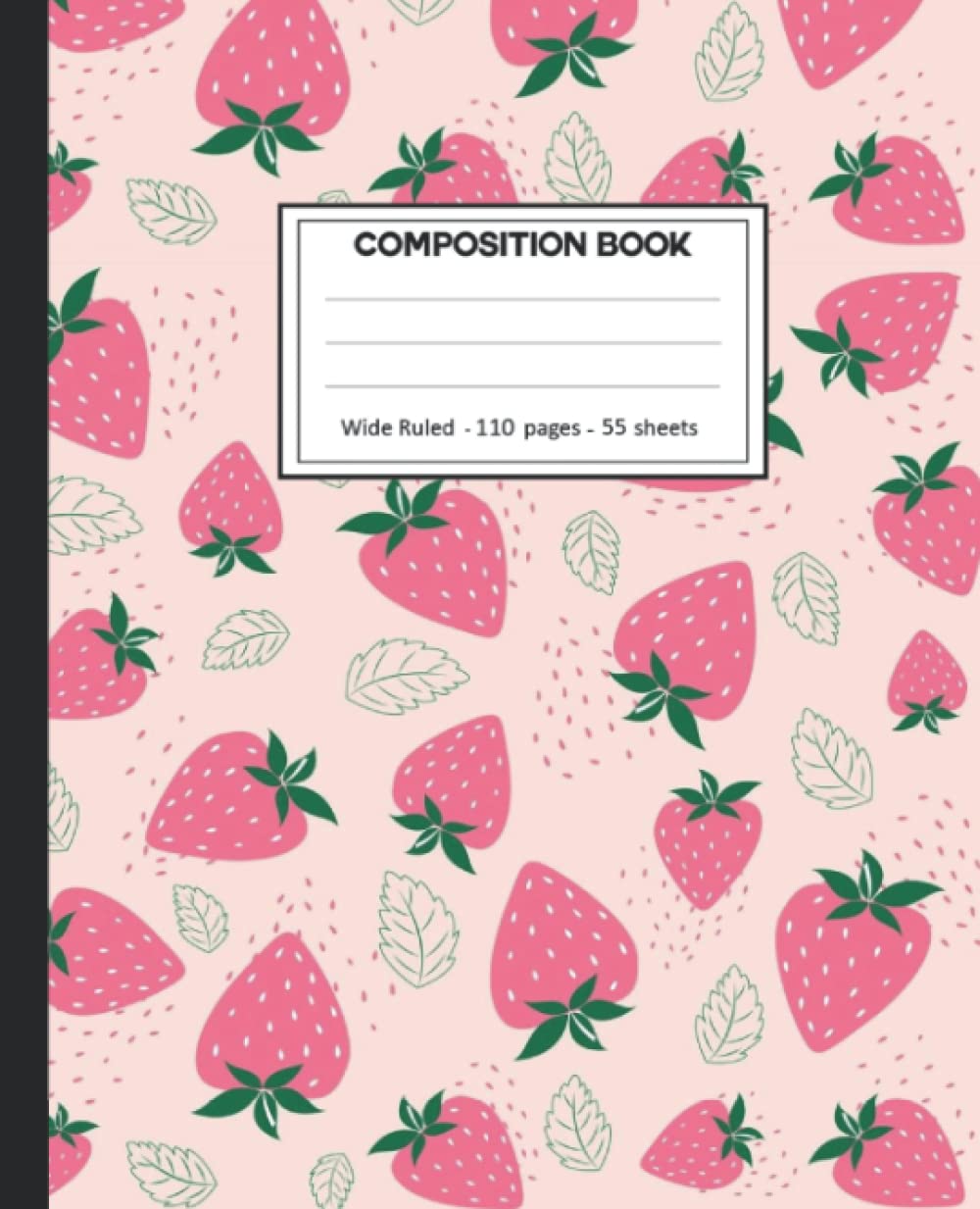 ler totalmente Composition Notebook: Strawberries Wide Ruled Blank Lined Composition Book Journal (7.5 x 9.25 in) Cute Notebooks for Girls Teens Kids School Planner Diary Writing Notes.