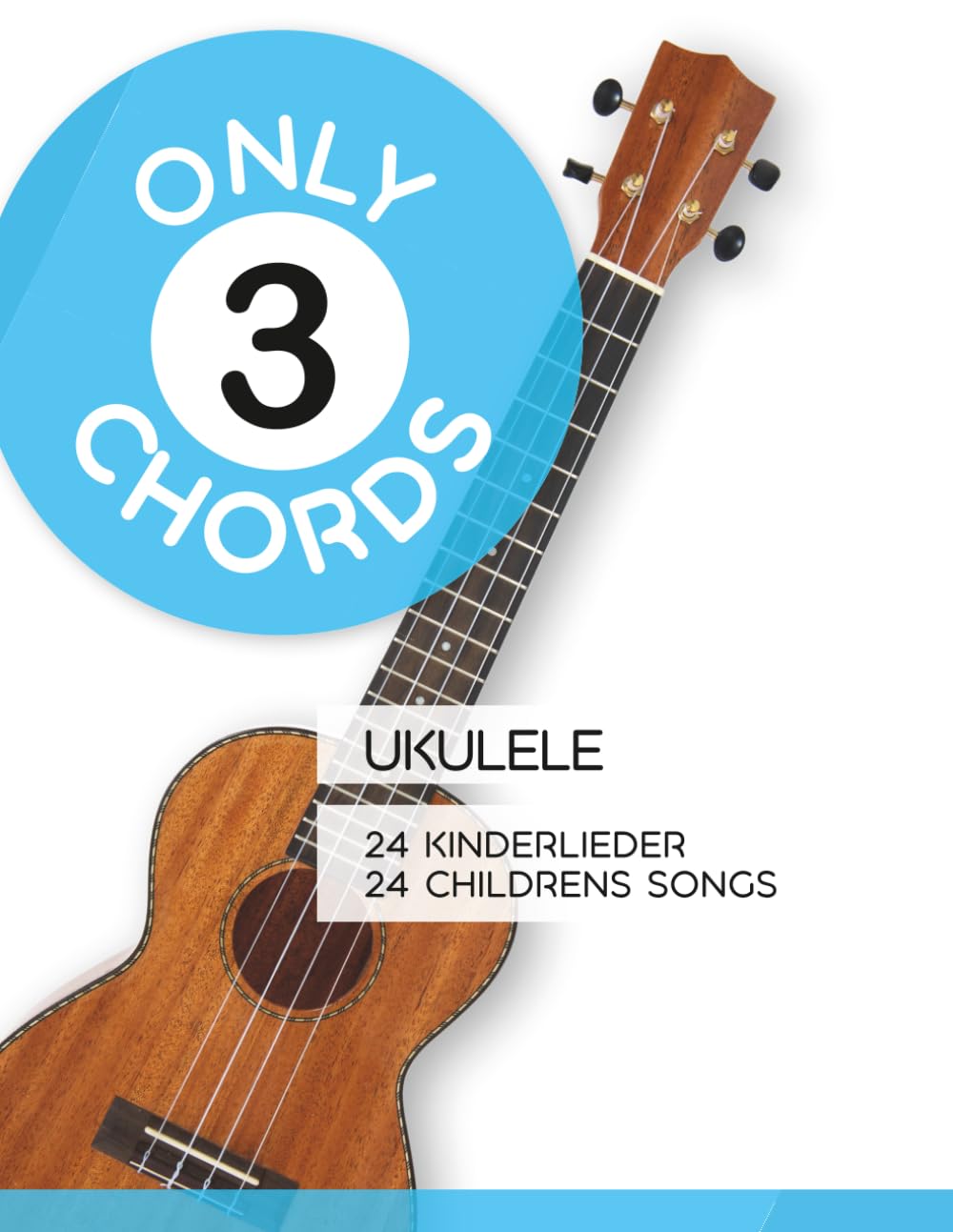 Only 3 Chords - Ukulele - 24 Kinderlieder / 24 Childrens Songs baixar o livro de graça