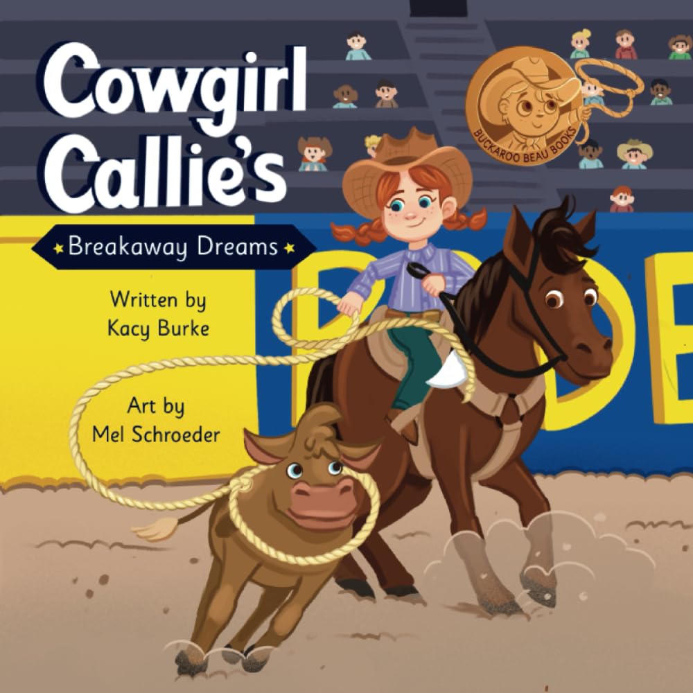 Cowgirl Callie's Breakaway Dreams