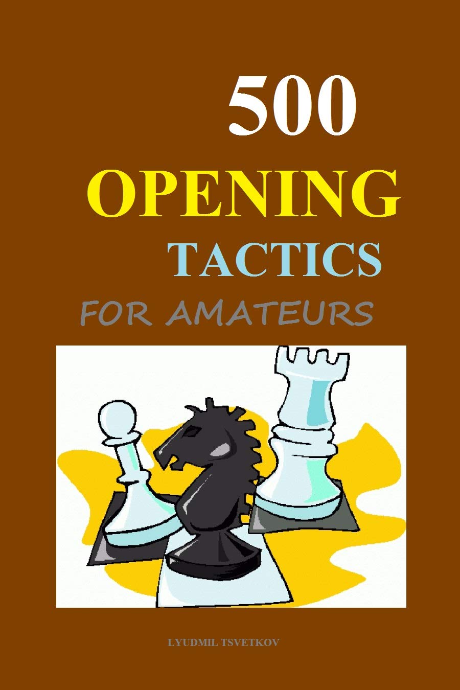 500 Opening Tactics for Amateurs (English Edition) baixar livro de graça