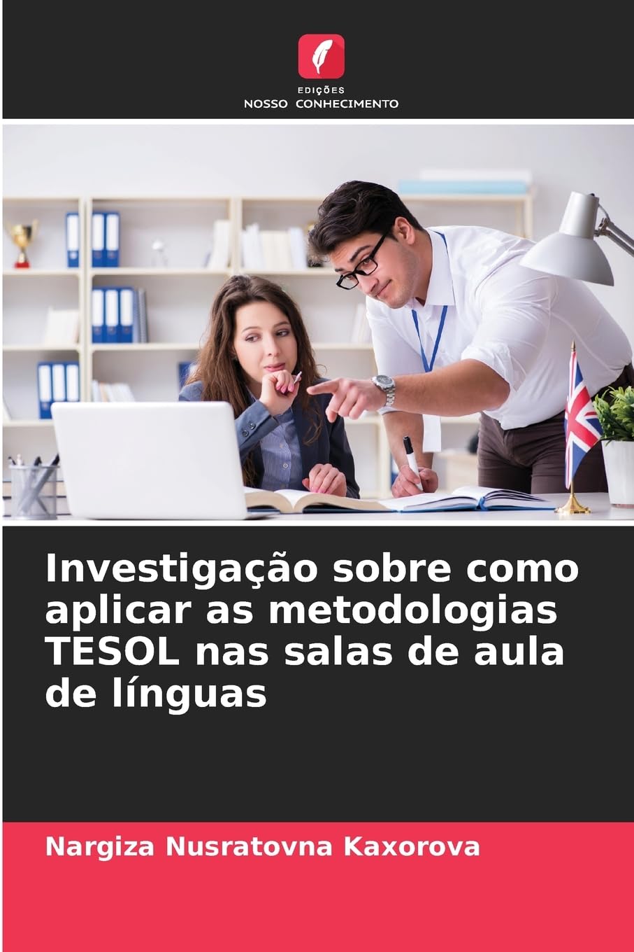 Investigação sobre como aplicar as metodologias TESOL nas salas de aula de línguas baixar livro de graça